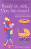 Ready Or Not, Here We Come! : the Real Experts' Guide to the First Year With Twins