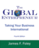 Global Entrepreneur: Taking Your Business International (4th Edition)