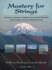 Mastery for Strings: a Longitudinal Sequence of Instruction for School Orchestras, Studio Lessons, and College Method Courses, Level 1