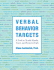 Verbal Behavior Targets: a Tool to Teach Mands, Tacts and Intraverbals