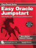 Easy Oracle Jumpstart: Oracle Database Management Concepts and Administration
