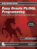 Easy Oracle Pl/Sql Programming: Get Started Fast With Working Pl/Sql Code Examples