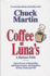 Coffee at Luna's: a Business Fable, Three Secrets to Knowledge, Self-Improvement, and Happiness in Your Work and Life
