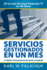 Servicios Gestionados En Un Mes - !Cree Una Exitosa Empresa IT En 30 Dias! - 2* Edicion