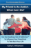 My Friend is an Addict-What Can I Do? : Use the Roadmap Out of Addiction to Influence Your Friend and to Take Back Your Life