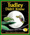 Tudley Didn't Know (Arbordale Collection)