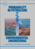 Probability in Petroleum and Environmental Engineering