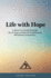 Life With Hope: a Return to Living Through the 12 Steps and the 12 Traditions of Marijuana Anonymous