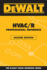 Dewalt Hvac/R Professional Reference Master Edition (Enhance Your Hvac Skills! )