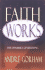 Faith Works
