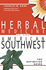 Herbal Medicine of the American Southwest: the Definitive Guide