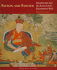 Patron and Painter: Situ Panchen and the Revival of the Encampment Style (Masterworks of Tibetan Painting)