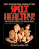 Spelt Healthy! Quality Whole Food Cooking and Baking With Spelt