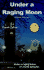 Under a Raging Moon