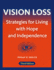 Vision Loss: Strategies for Living With Hope and Independence