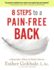 8 Steps to a Pain-Free Back (Remember When It Didn't Hurt)