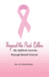 Beyond the Pink Ribbon: My Spiritual Journey through Breast Cancer