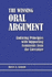 Winning Oral Argument: Enduring Principles With Supporting Comments From the Literature