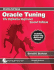 Oracle Tuning: the Definitive Reference (Oracle in-Focus)