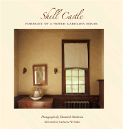 Shell Castle: Portrait of a North Carolina House