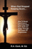 When God Stopped Keeping Score: How to Break Free From a Past Filled With Hurt, Guilt and Anger Through the Power of Forgiveness
