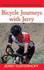 Bicycle Journeys With Jerry: Recreational Cyclist Recounts Experiences From Vermont to the Pyrenees