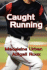 Caught Running