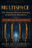 MultiSpace: The Missing Physical Structure of Quantum Mechanics