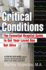 Critical Conditions: the Essential Hospital Guide to Get Your Loved One Out Alive