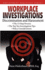 Workplace Investigations: Discrimination and Harassment (Employment Practices) (Volume 1)