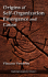 Origins of Self-Organization, Emergence and Cause