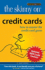 The Skinny on Credit Cards: How to Master the Credit Card Game