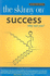 The Skinny on Success: Why Not You?