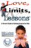 Love, Limits, & Lessons