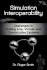 Simulation Interoperability: Challenges in Linking Live, Virtual, and Constructive Systems