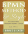 Bpmn Method and Style, 2nd Edition, with Bpmn Implementer's Guide: A Structured Approach for Business Process Modeling and Implementation Using Bpmn 2