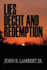 Lies, Deceit, and Redemption