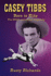 Casey Tibbs - Born to Ride
