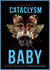 Cataclysm Baby (the Mud Luscious Press Novel(La))