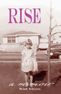 Rise: a Memoir