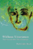 Without Utterance: Tales from the Other Side of Language