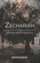 Zechariah: Visions and Prophecies