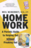 Homework: a Parent's Guide to Helping Out Without Freaking Out!