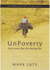 Unpoverty: Rich Lessons From the Working Poor