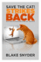 Save the Cat! � Strikes Back: More Trouble for Screenwriters to Get Into...and Out of
