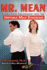 Mr. Mean: Saving Your Relationship From the Irritable Male Syndrome