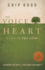 The Voice of the Heart: a Call to Full Living