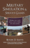 Military Simulation & Serious Games: Where We Came From and Where We Are Going