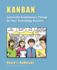 Kanban: Successful Evolutionary Change for Your Technology Business