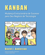 Kanban: Mudan�a Evolucion�ria De Sucesso Para Seu Neg�cio De Tecnologia (Portuguese Edition)
